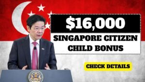 $16,000 Singapore Citizen Child Bonus 2025 – Check Payment Date & Eligibility