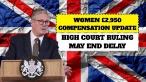 DWP WASPI Women £2,950 Compensation Update – High Court Ruling May End Delay